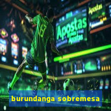 burundanga sobremesa